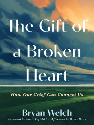 cover image of The Gift of a Broken Heart